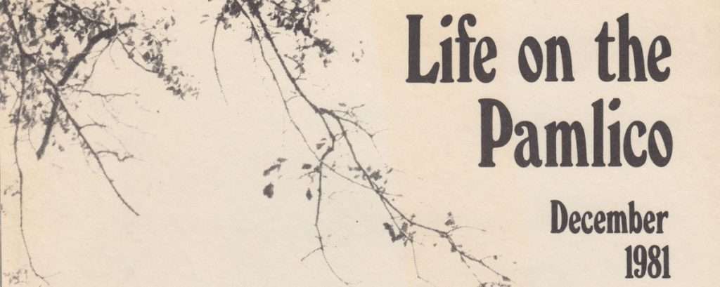 Text: Life on the Pamlico December 1981