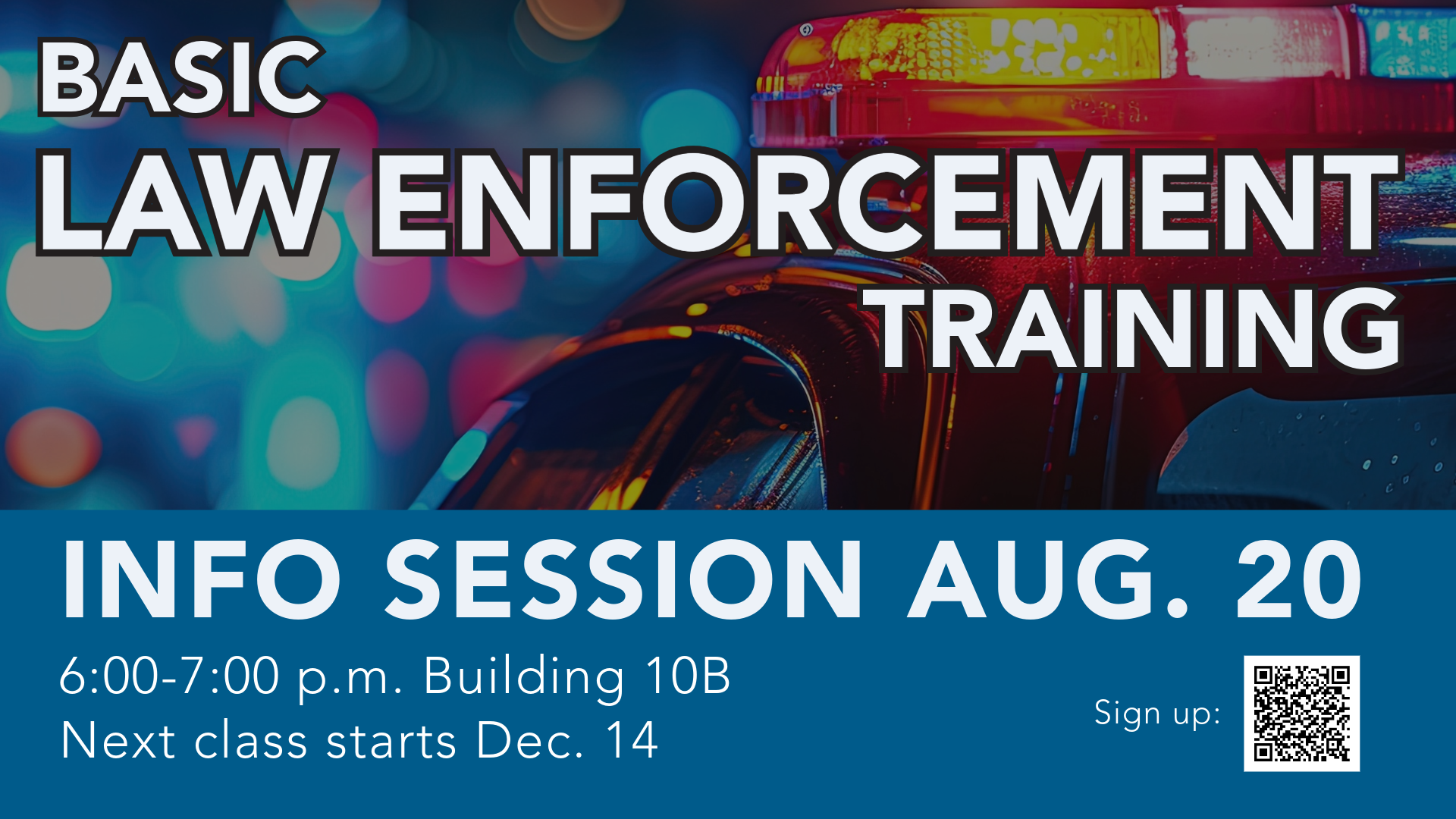 Text: Basic Law Enforcement Training Info Session Aug. 20